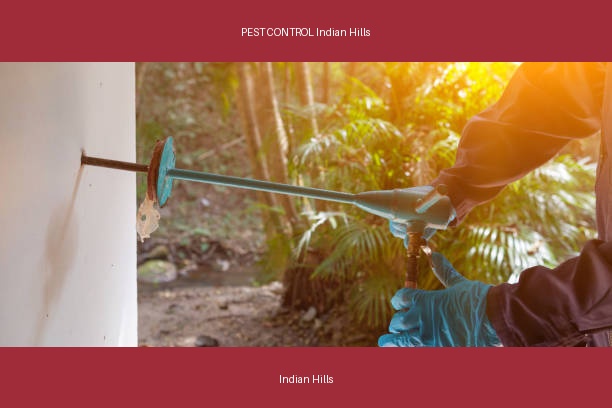 PEST CONTROL Indian Hills